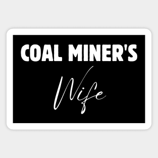 Coal Miner Wife Magnet